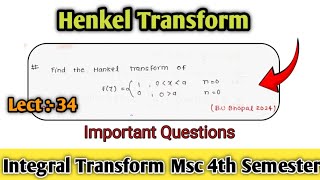 Hankel transform Important Questions  Lect 34  Integral transform msc 4th Semester [upl. by Ligriv]