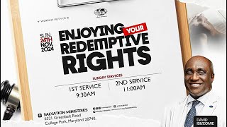 Enjoying Your Redemptive Rights  Part 2  Sunday 24th November 2024 [upl. by Etteyniv]