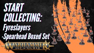 Start Collecting Age of Sigmar 4th Edition Fyreslayers  Spearhead Boxed Set [upl. by Alat]