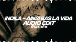 Ainsi Bas La Vida  Indila edit audio [upl. by Ajnotal44]