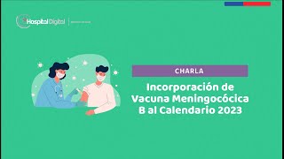 02062023 Incorporación Vacuna Meningocócica B al Calendario 2023 [upl. by Pampuch]