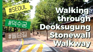 Lets take a walk Deoksugung Stonewall Walkway 덕수궁 돌담길 [upl. by Wimsatt697]