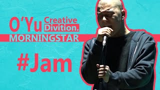 MorningStar  Jam1 Live on OYu [upl. by Schumer]