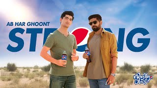 Strong Pepsi x Why Not Meri Jaan  Ab Har Ghoont Strong ft Babar Azam Naseem Shah [upl. by Henricks413]