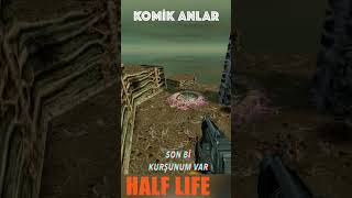 HALFLIFE  KOMİK  FAİL ANLAR  halflife gaming funny keşfet [upl. by Rhtaeh385]