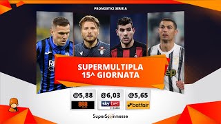 PRONOSTICI CALCIO SERIE A 15 GIORNATA LA SCHEDINA VINCENTE DI OGGI ✅✅✅ [upl. by Drwde]