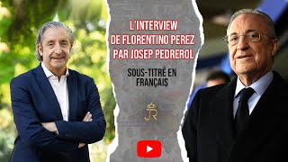 L’interview de Florentino Pérez par Josep Pedrerol BestOf  Soustitres FR [upl. by Matias496]