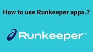 How to use runkeeper apps [upl. by Osbourne]