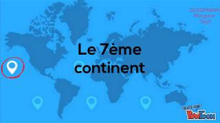 le 7ème continent [upl. by Campman267]