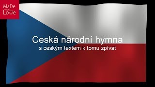 Tschechische Nationalhymne mit tschechischen Text zum mitsingen  CZ [upl. by Ajnat]