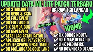 Data ML Lite Full Event 100Mb Terbaru Patch Revamp  ML Lite  Cara Mengatasi Lag amp Patah Patah [upl. by Merkley885]