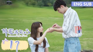 ENG SUB《仲夏满天心 Midsummer is Full of Love》EP17——主演：杨超越、许魏洲  腾讯视频青春剧场 [upl. by Sparky]