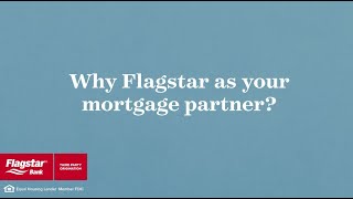 Make Flagstar Your Mortgage Partner  Why Flagstar  Flagstar Bank [upl. by Alderson327]