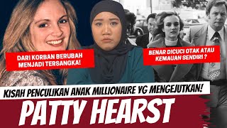 KISAH ANAK MILLIONAIRE DARI KORBAN MENJADI TERSANGKA  PATTY HEARST [upl. by Aekan]