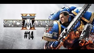 Warhammer 40000 Space Marine 2 14 [upl. by Annunciata]