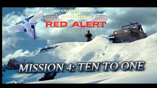 Red Alert Remastered  Allied Mission 4  TEN TO ONE [upl. by Alexandros]