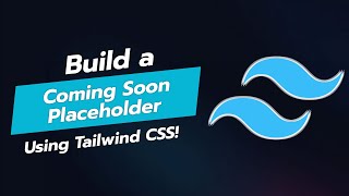 🚀 BUILD A COMING SOON PLACEHOLDER UI COMPONENT WITH TAILWIND CSS [upl. by Enilrahc]