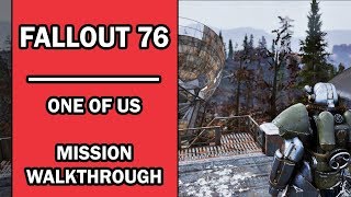 Fallout 76  Mission Walkthrough  One of Us with Commentary  Enclaves Quests [upl. by Aicella202]