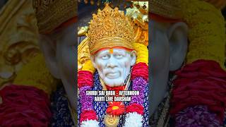 Sai Baba Aarti  Shirdi Sai Aarti  Sai Baba Live Darshan Today saibaba ytshorts shorts [upl. by Neersin]