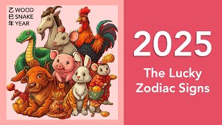 2025 Lucky Zodiac Predictions  When Auspicious Stars Shine On You [upl. by Walford]