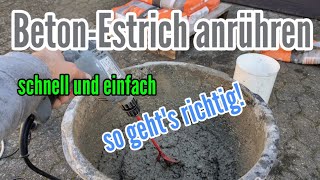 Estrich Beton anmischen Estrichbeton anrühren mischen von Estrich Beton Betonestrich [upl. by Borg712]