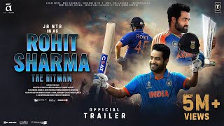 Rohit Sharma The Hitman  Official Trailer  Jr NTR as Rohit Sharma  Kiara Advani  A A Films 2025 [upl. by Tybalt]