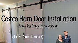 StepbyStep Guide to Installing a Costco OVE Barn Door [upl. by Seel]