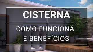 Cisterna saiba como funciona e conheça seus benefícios [upl. by Enomes]