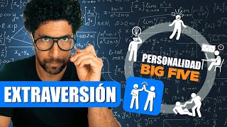 EXTRAVERSIÓN Big Five EXPLICADO 15  Psicología de la Personalidad Factor E [upl. by Euhc]