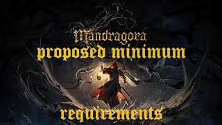 Mandragora Demo Proposed Minimum Requirements seems good enough [upl. by Allesor176]