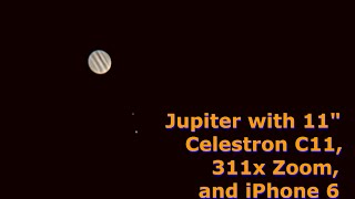 Jupiter Through Old Celestron C11 Telescope 9mm Eyepiece and iPhone 6 [upl. by Ally]