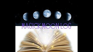 Magick Moon Log January 612 [upl. by Ikciv690]