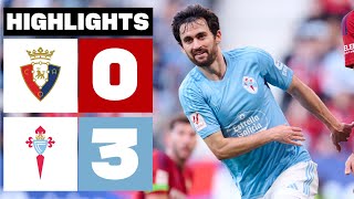 CA OSASUNA 0  3 RC CELTA  RESUMEN LALIGA EA SPORTS [upl. by Hayouqes434]