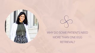 Why Do Some Patients Need More Than One Egg Retrieval Dr Nidhee Sachdev Explains [upl. by Sitoiyanap]