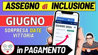 ASSEGNO DI INCLUSIONE ➜ GIUGNO 2024 DATE PAGAMENTI INPS ADI LAVORAZIONI VITTORIA OVER 60 INVALIDI [upl. by Neraa793]