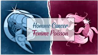 Homme Cancer ♋ Femme Poisson ♓  Compatibilité Amoureuse [upl. by Leaper]