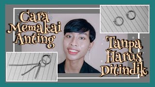 CARA MEMAKAI ANTING TANPA HARUS DITINDIK [upl. by Anelaf]