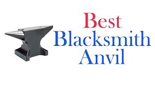 ✅ 7 Best Blacksmith Anvil 2022  How to Make a Blacksmith Anvil 💦 [upl. by Collie236]