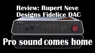 A very different preampDACheadphone amp from Rupert Neve Designs [upl. by Sinnoda]