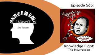 Episode 565 Knowledge Fight  The Insurrection [upl. by Schulz]