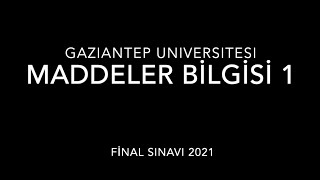 MADDELER BİLGİSİ 1 FİNAL SINAVI 2021 [upl. by Shieh]