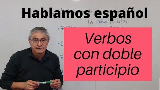 Verbos con dos participios en español [upl. by Irik]