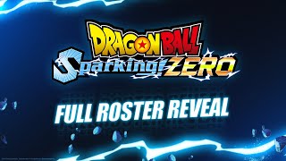 ドラゴンボール Sparking ZERO  FULL ROSTER SHOWCASE [upl. by Azzil]