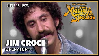 Jim Croce quotOperatorquot Live [upl. by Schargel260]