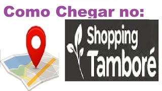 Como chegar no Shopping Tamboré rota  econômica e rápida [upl. by Eirrehs]