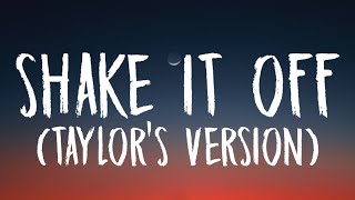 Taylor Swift  Shake It Off Lyrics Taylors Version [upl. by Christean669]