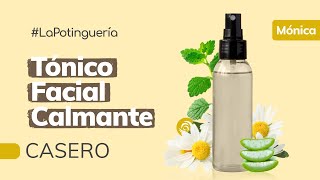 Cómo hacer Tónico Facial Calmante 🌿💆‍♀️  Cosmética Casera y Natural  Jabonarium LaPotinguería [upl. by Graubert]