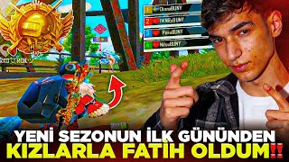 GELENEK BOZULMADI YENİ SEZONUN İLK GÜNDEN KIZLARLA FATİH OLDUM  Pubg Mobile [upl. by Yamauchi]