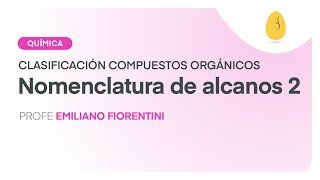 Nomenclatura de alcanos 2  Química  Clasificación de compuestos orgánicos  V4  Egg Educación [upl. by Jemina]