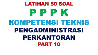 LATIHAN SOAL PPPK PENGADMINISTRASI PERKANTORAN PART 10 [upl. by Merlin]